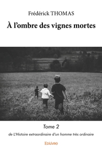 Picture of À l'ombre des vignes mortes - Tome 2