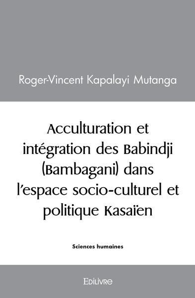Image de Acculturation et intégration des Babindji dans l'espace socio-culturel et politique Kasaïen