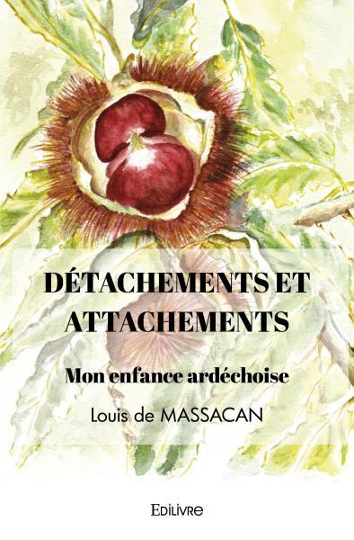 Picture of Détachements et attachements mon enfance ardéchoise