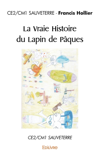 Image de La Vraie Histoire du Lapin de Pâques