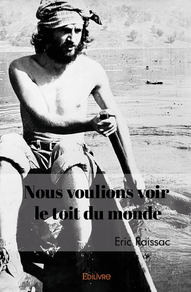 Picture of Nous voulions voir le toit du monde