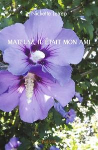 Picture of Mateusz, il était mon ami