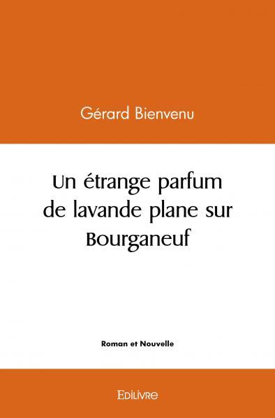 Picture of Un étrange parfum de lavande plane sur bourganeuf