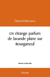 Picture of Un étrange parfum de lavande plane sur bourganeuf
