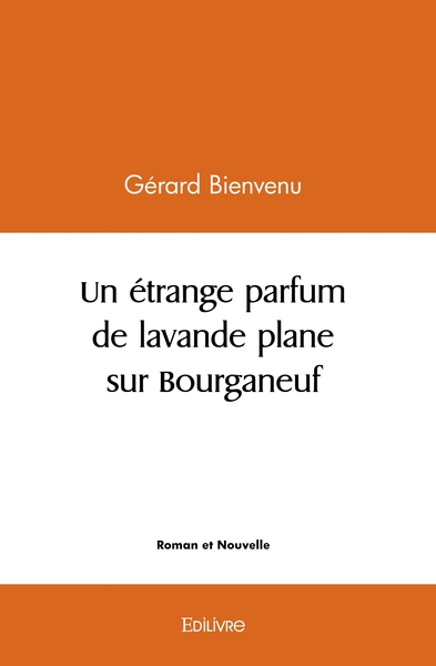 Picture of Un étrange parfum de lavande plane sur Bourganeuf