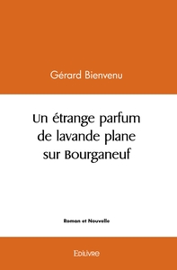 Picture of Un étrange parfum de lavande plane sur Bourganeuf