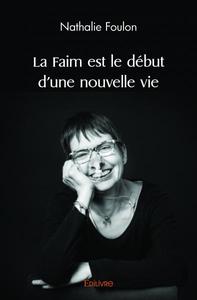 Image de La faim est le début d'une nouvelle vie