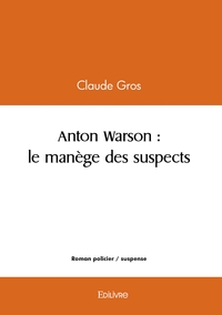 Image de Anton Warson : le manège des suspects