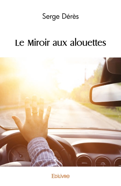 Image de Le Miroir aux alouettes