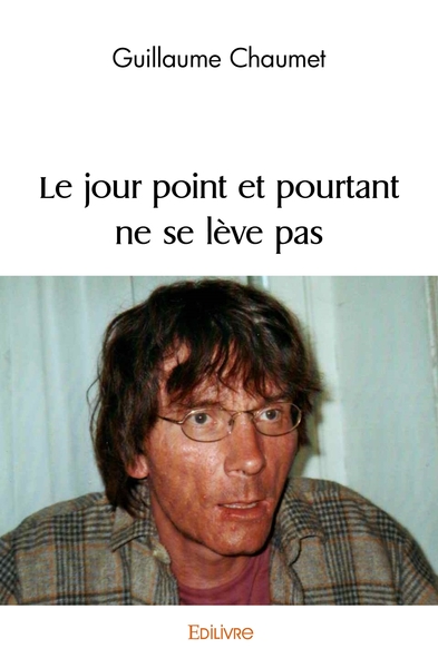 Picture of Le jour point et pourtant ne se lève pas