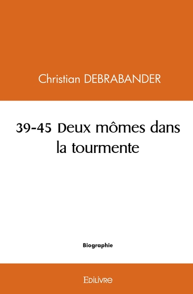 Picture of 39-45 Deux mômes dans la tourmente