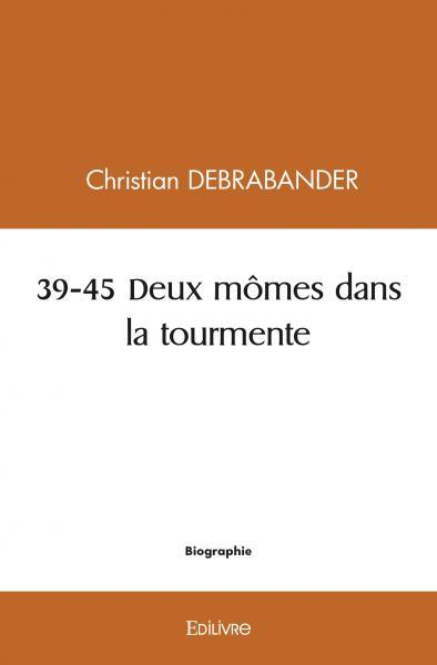 Image de 39 45 deux mômes dans la tourmente