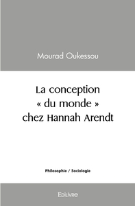 Image de La conception "du monde" chez Hannah Arendt
