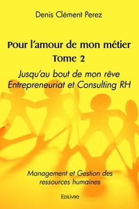 Picture of Pour l'amour de mon métier - Tome 2