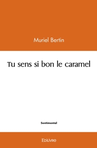Image de Tu sens si bon le caramel