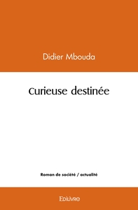 Image de Curieuse destinée