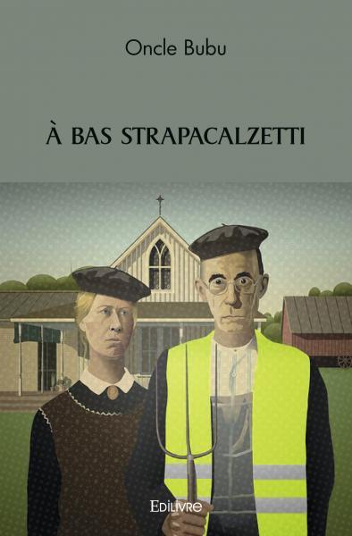 Image de A bas strapacalzetti