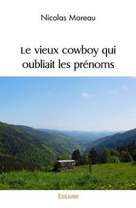 Image de Le vieux cowboy qui oubliait les prénoms