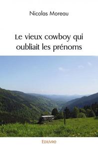 Image de Le vieux cowboy qui oubliait les prénoms