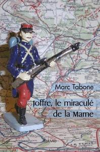 Picture of Joffre, le miraculé de la marne