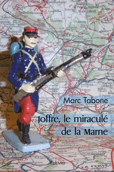 Picture of Joffre, le miraculé de la Marne