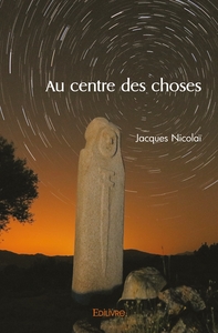 Picture of Au centre des choses