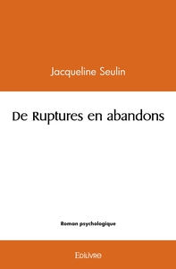 Image de De Ruptures en abandons