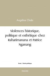Picture of Violences historique, politique et esthétique chez raharimanana et patrice nganang