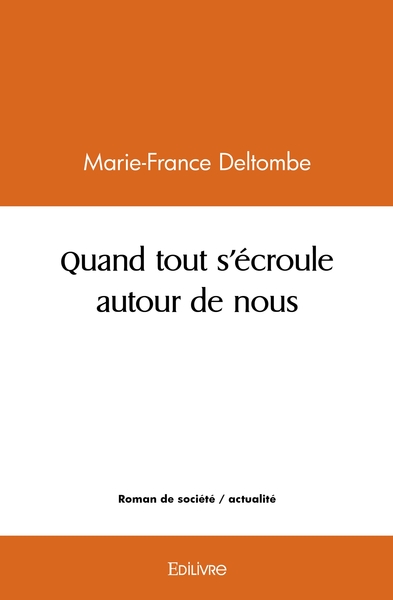 Image de Quand tout s'écroule autour de nous