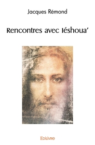 Picture of Rencontres avec Iéshoua'