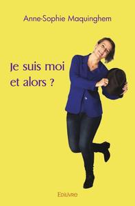 Image de Je suis moi et alors ?