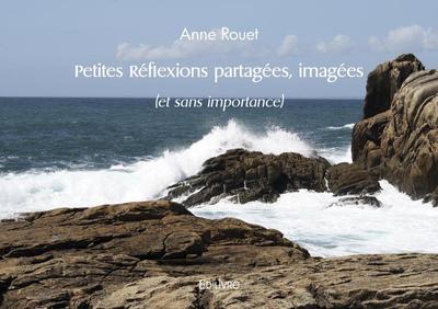 Image de Petites réflexions partagées, imagées (et sans importance)