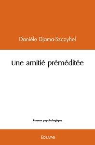 Image de Une amitié préméditée