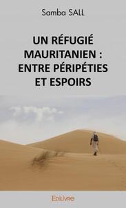 Picture of Un réfugié mauritanien : entre péripéties et espoirs
