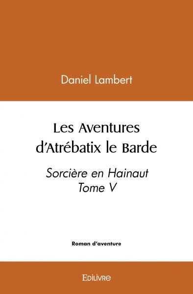 Picture of Les aventures d'atrébatix le barde