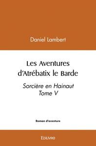 Picture of Les aventures d'atrébatix le barde