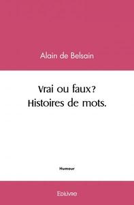 Image de Vrai ou faux? § histoires de mots