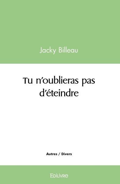 Picture of Tu n'oublieras pas d'éteindre