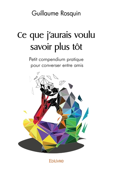 Image de Ce que j'aurais voulu savoir plus tôt