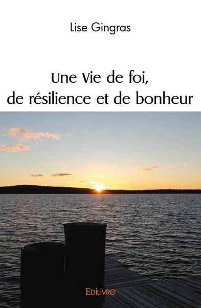 Picture of Une Vie de foi, de résilience et de bonheur