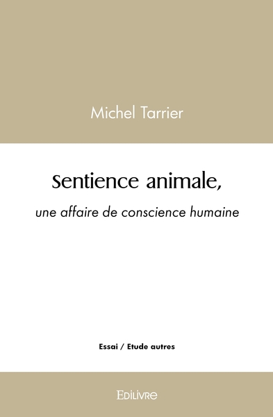 Picture of Sentience animale, une affaire de conscience humaine