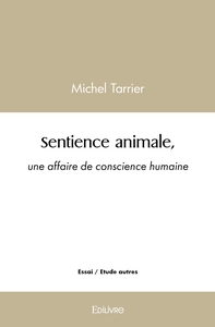 Picture of Sentience animale, une affaire de conscience humaine