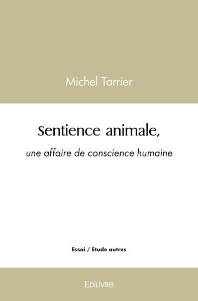 Picture of Sentience animale, une affaire de conscience humaine