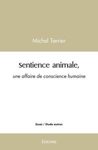 Picture of Sentience animale, une affaire de conscience humaine