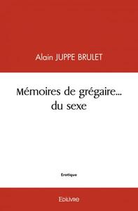 Picture of Mémoires de grégaire... du sexe