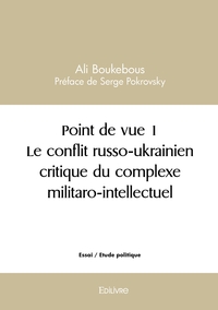 Picture of Point de vue 1 Le conflit russo-ukrainien critique du complexe militaro-intellectuel