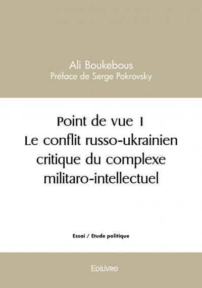 Picture of Point de vue 1 le conflit russo ukrainien critique du complexe militaro intellectuel