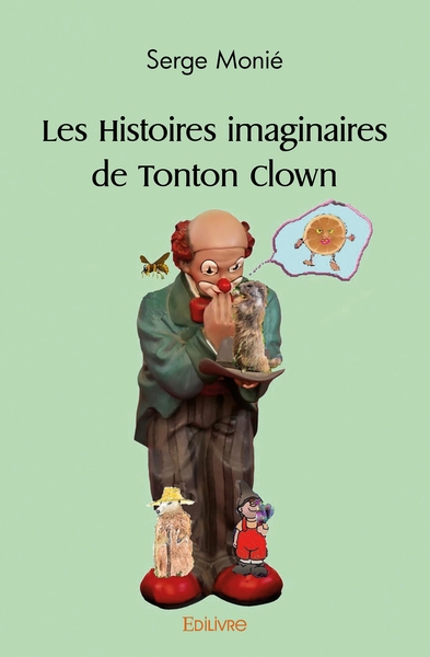 Image de Les Histoires imaginaires de Tonton Clown