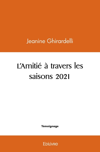 Image de L'Amitié à travers les saisons 2021