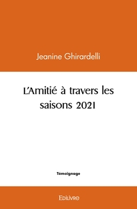 Image de L'Amitié à travers les saisons 2021